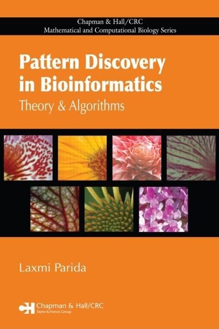 Pattern Discovery in Bioinformatics: Theory & Algorithms (Chapman & Hall CRC Mathematical & Computational Biology Series)