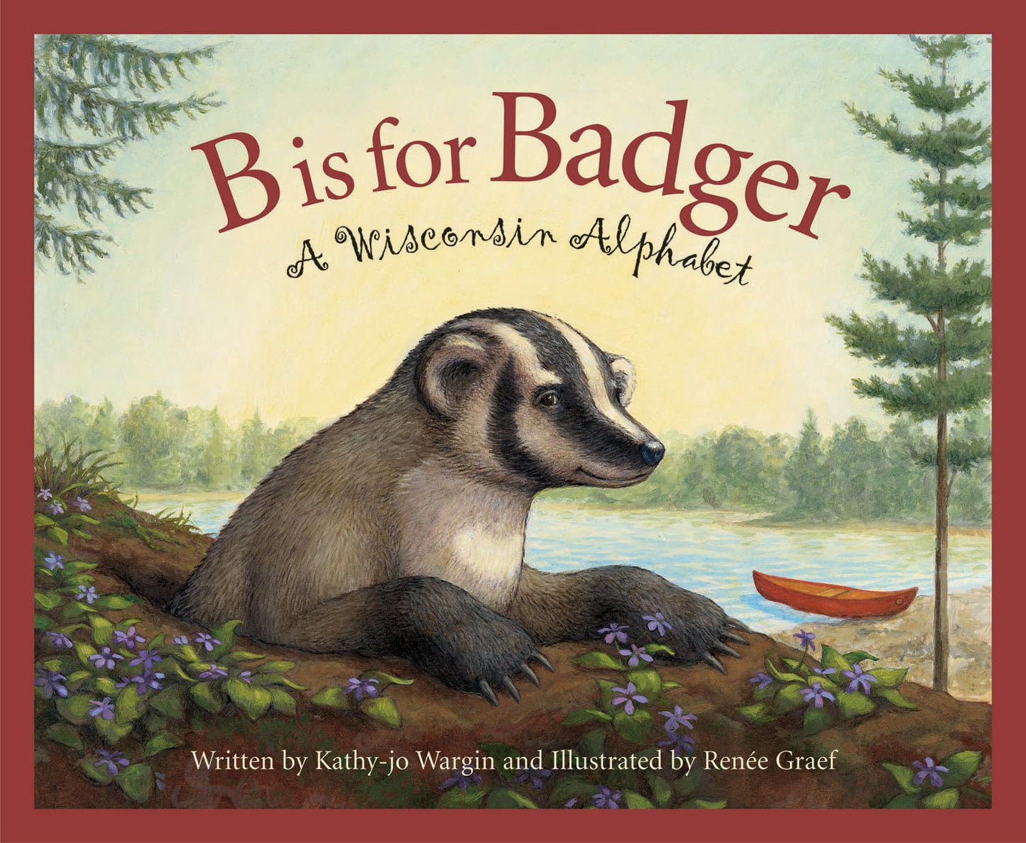 B is for Badger: A Wisconsin Alphabet (Discover America State by State) - 3323