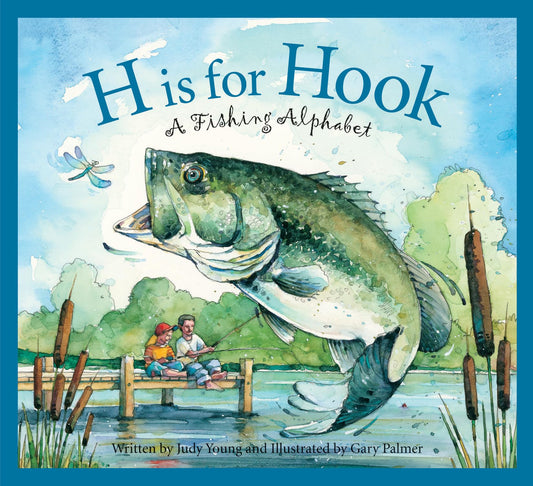 H Is for Hook: A Fishing Alphabet (Sports Alphabet) - 9