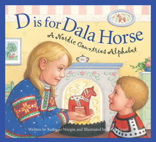 D is for Dala Horse: A Nordic Countries Alphabet (Discover the World) - 9373