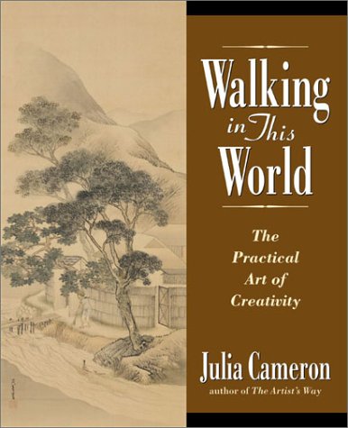 Walking in This World: The Practical Art of Creativity - 4982