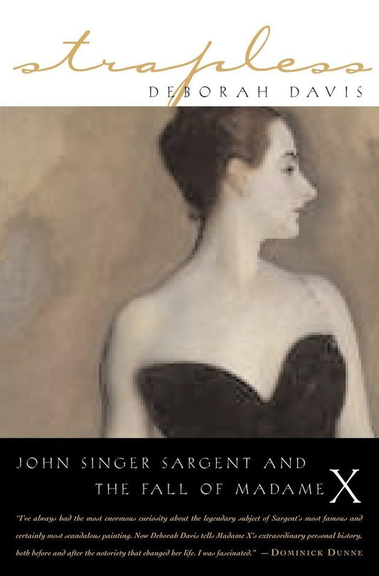 Strapless: John Singer Sargent and the Fall of Madame X - 1747