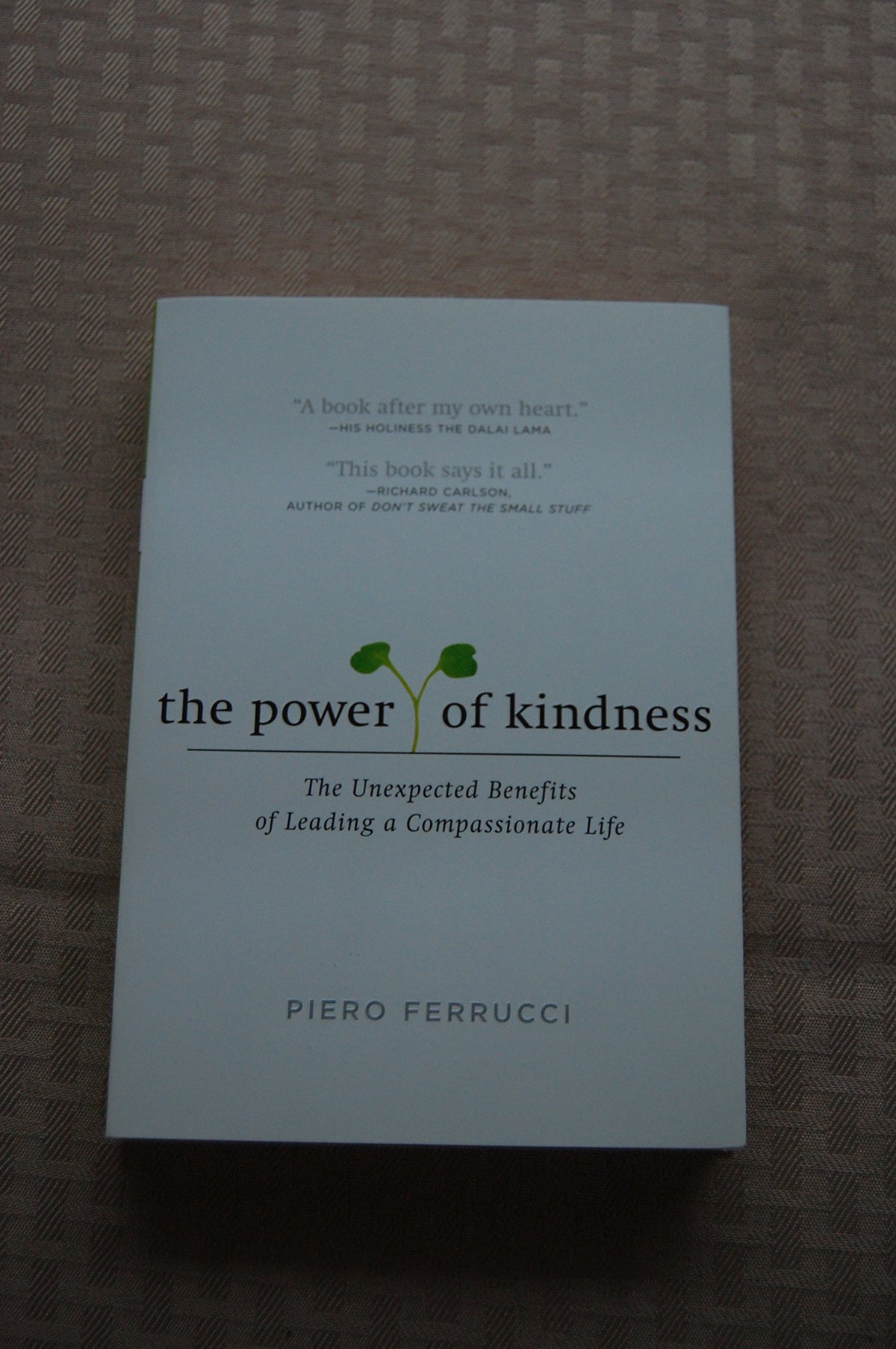 The Power of Kindness: The Unexpected Benefits of Leading a Compassionate Life