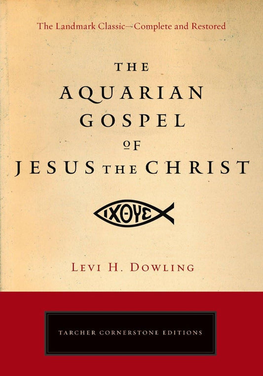 The Aquarian Gospel of Jesus the Christ (Tarcher Cornerstone Editions) - 3883