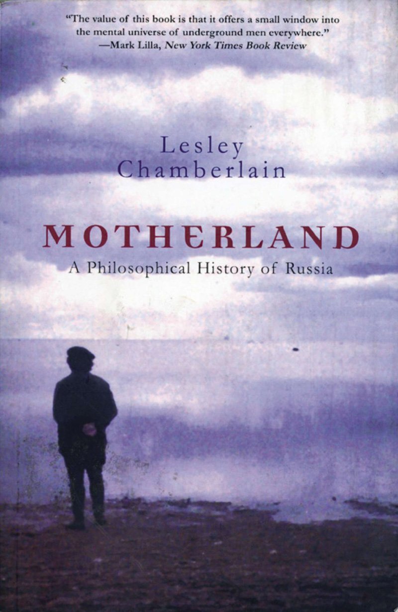 Motherland: A Philosophical History of Russia