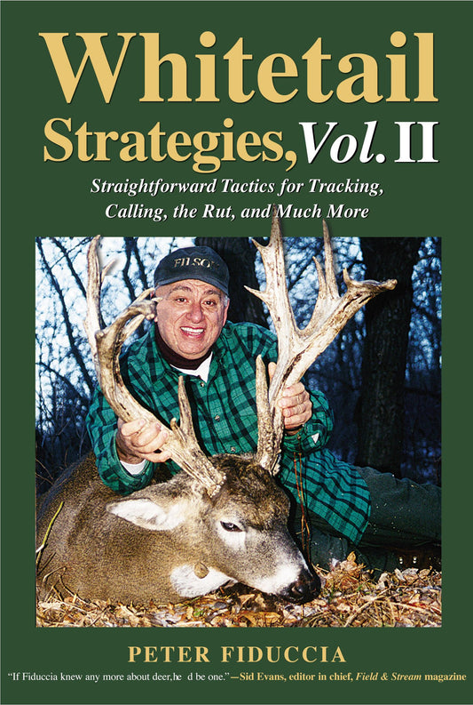 Whitetail Strategies: Straightforward Tactics for Tracking, Calling, the Rut, and Much More