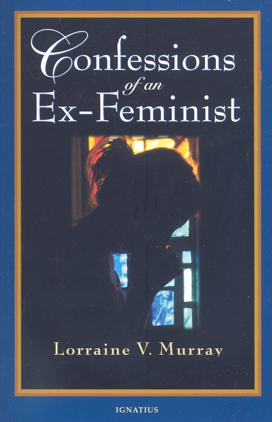 Confessions of an Ex-Feminist - 6291