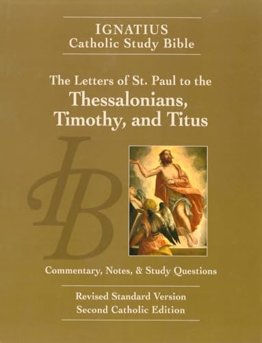 The Letters of St. Paul to the Thessalonians, Timothy, and Titus (Ignatius Catholic Study Bible) - 2376