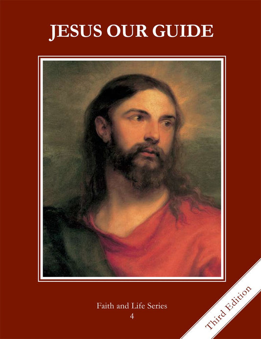 Jesus Our Guide (Volume 4) (Faith and Life Series) - 4806