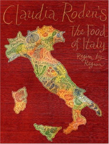 Claudia Roden's the Food of Italy: Region by Region - 3716