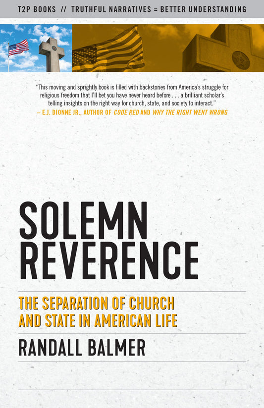 Solemn Reverence: The Separation of Church and State in American Life (Truth to Power) - 1083