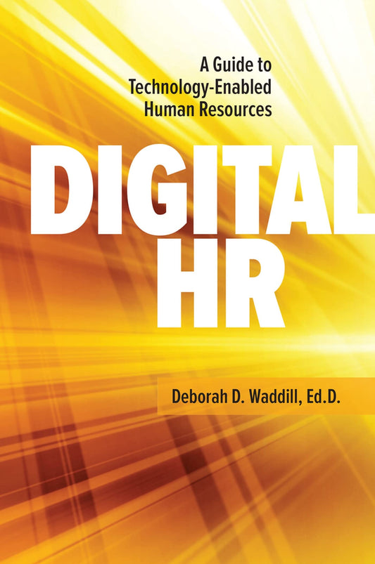 Digital HR: A Guide to Technology-Enabled Human Resources - 7586