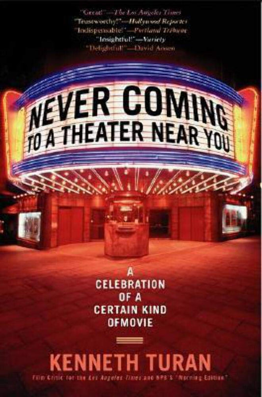 Never Coming to A Theater Near You