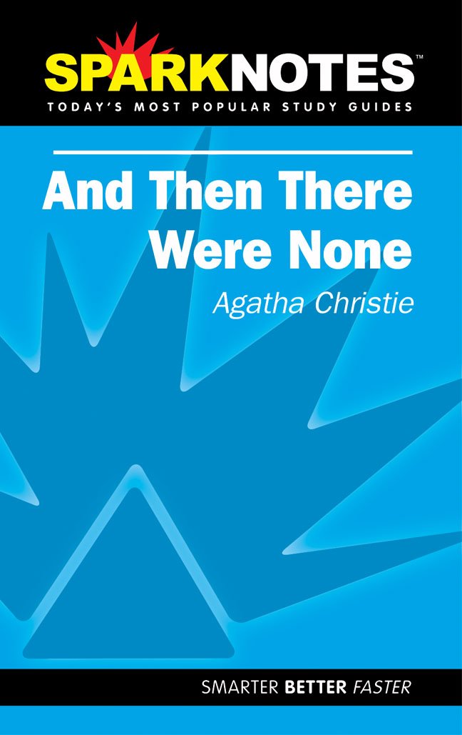 Spark Notes And Then There Were None
