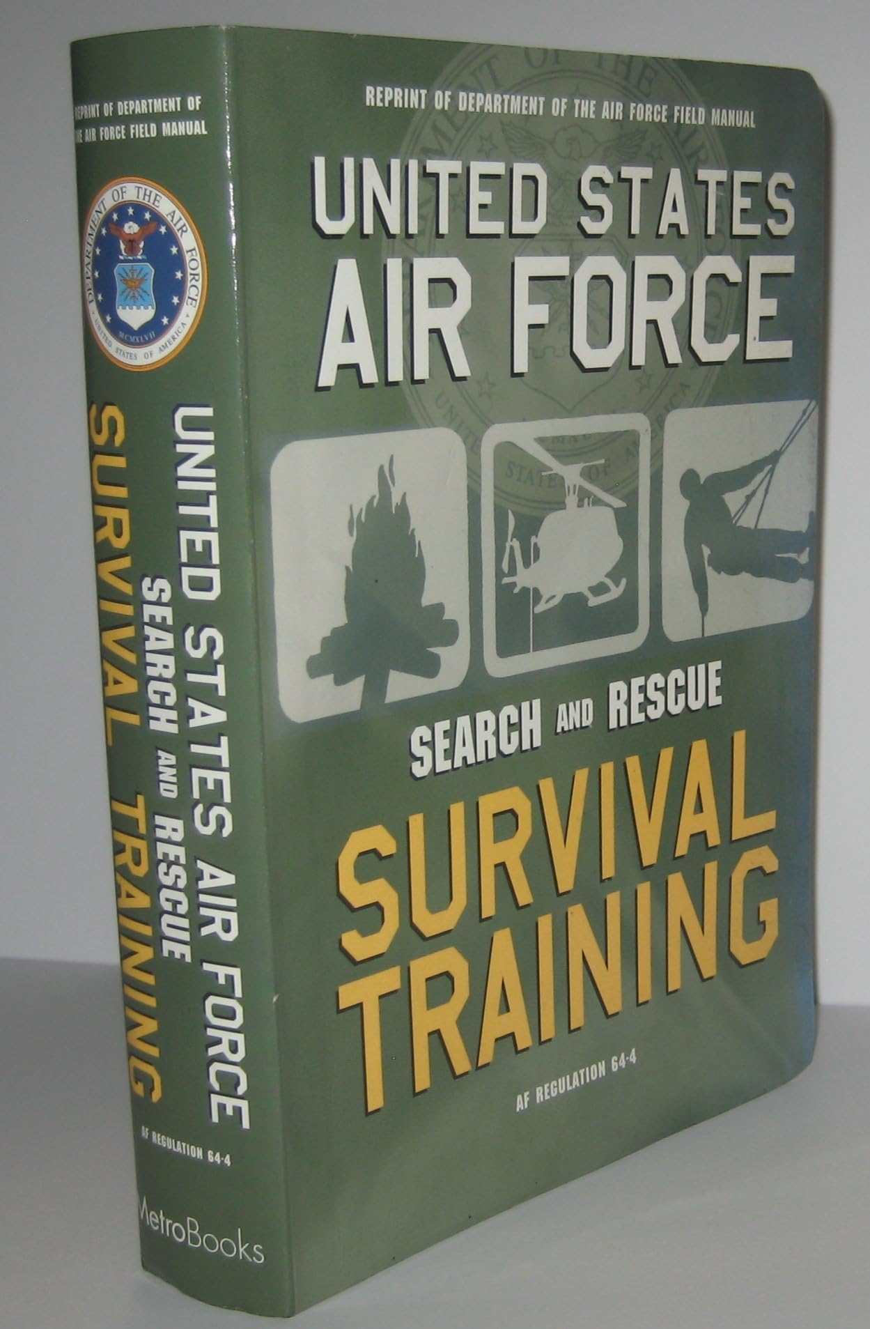 United States Air Force Search and Rescue Survival Training: Af Regulation 64-4