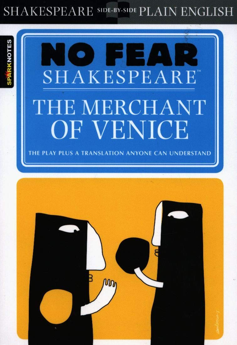 The Merchant of Venice: No Fear Shakespeare Side-by-Side Plain English