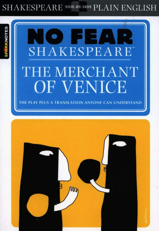 The Merchant of Venice: No Fear Shakespeare Side-by-Side Plain English