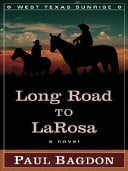 Long road to LaRosa: [a novel]