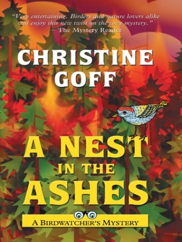 A Nest In The Ashes: A Birdwatcher's Mystery - 5168