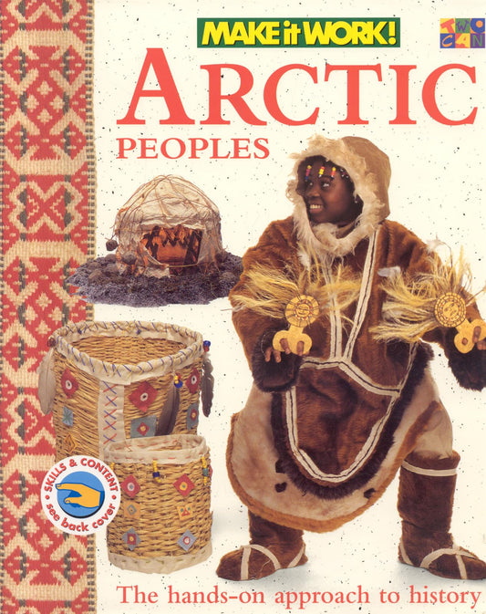 Arctic Peoples (Make It Work! History) - 8371