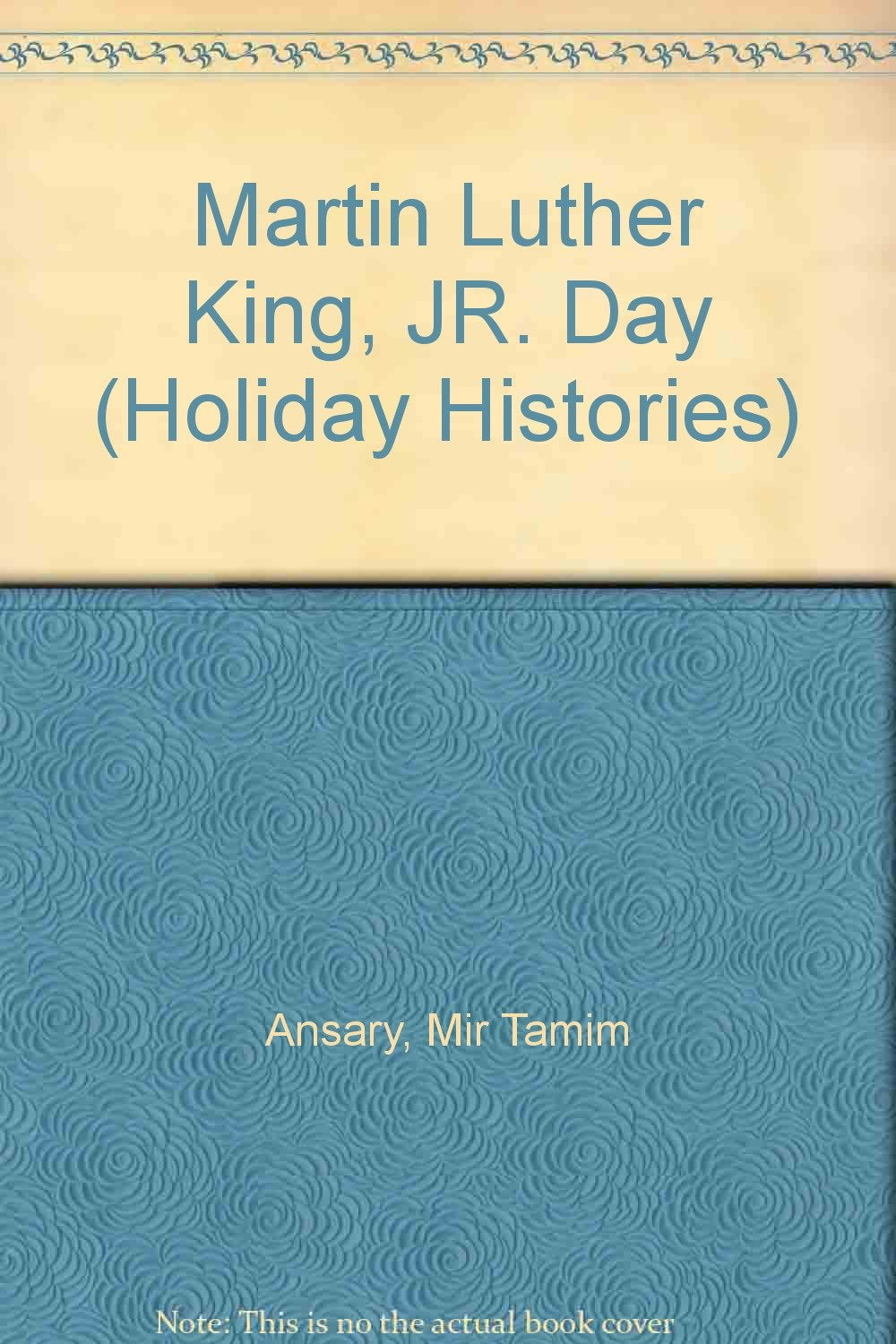 Martin Luther King, Jr. Day (Holiday Histories)