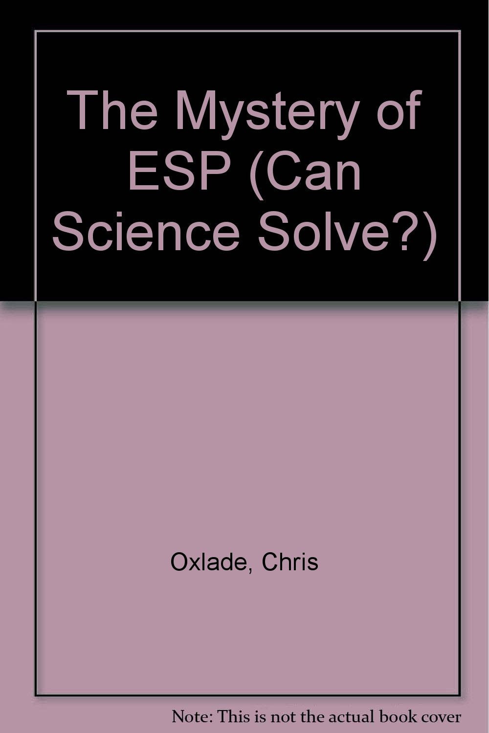 The Mystery of Esp (Can Science Solve?)