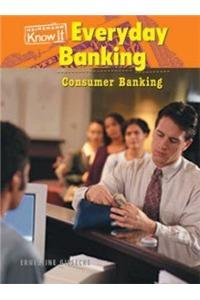 Everyday Banking: Consumer Banking (Everyday Economics)