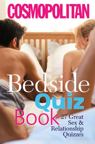 Cosmopolitan Bedside Quiz Book: 27 Great Sex and Relationship Quizzes