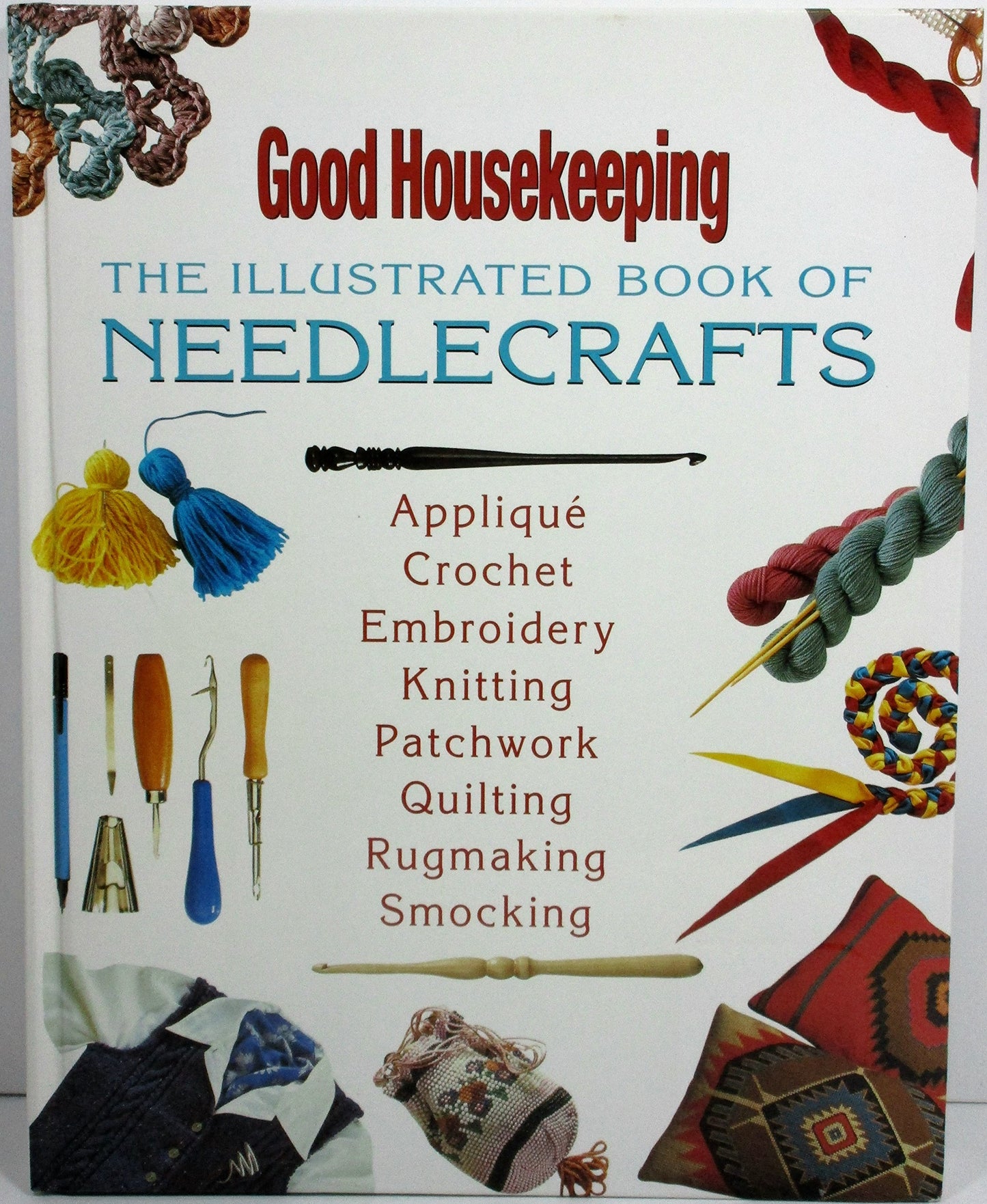 The Illustrated Book of Needlecrafts (Good Housekeeping)