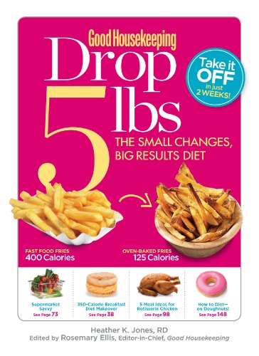 Good Housekeeping Drop 5 lbs: The Small Changes, Big Results Diet - 6205