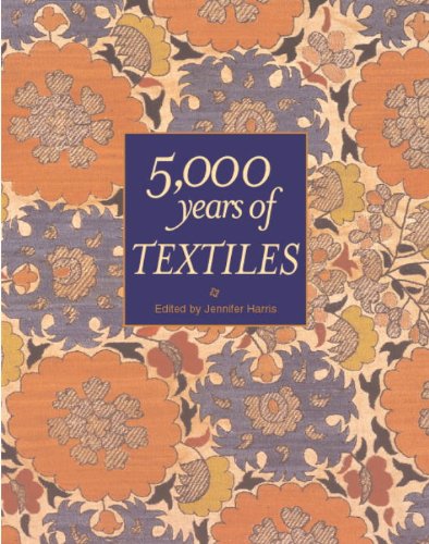 5,000 Years of Textiles (Five Thousand Years of Textiles)