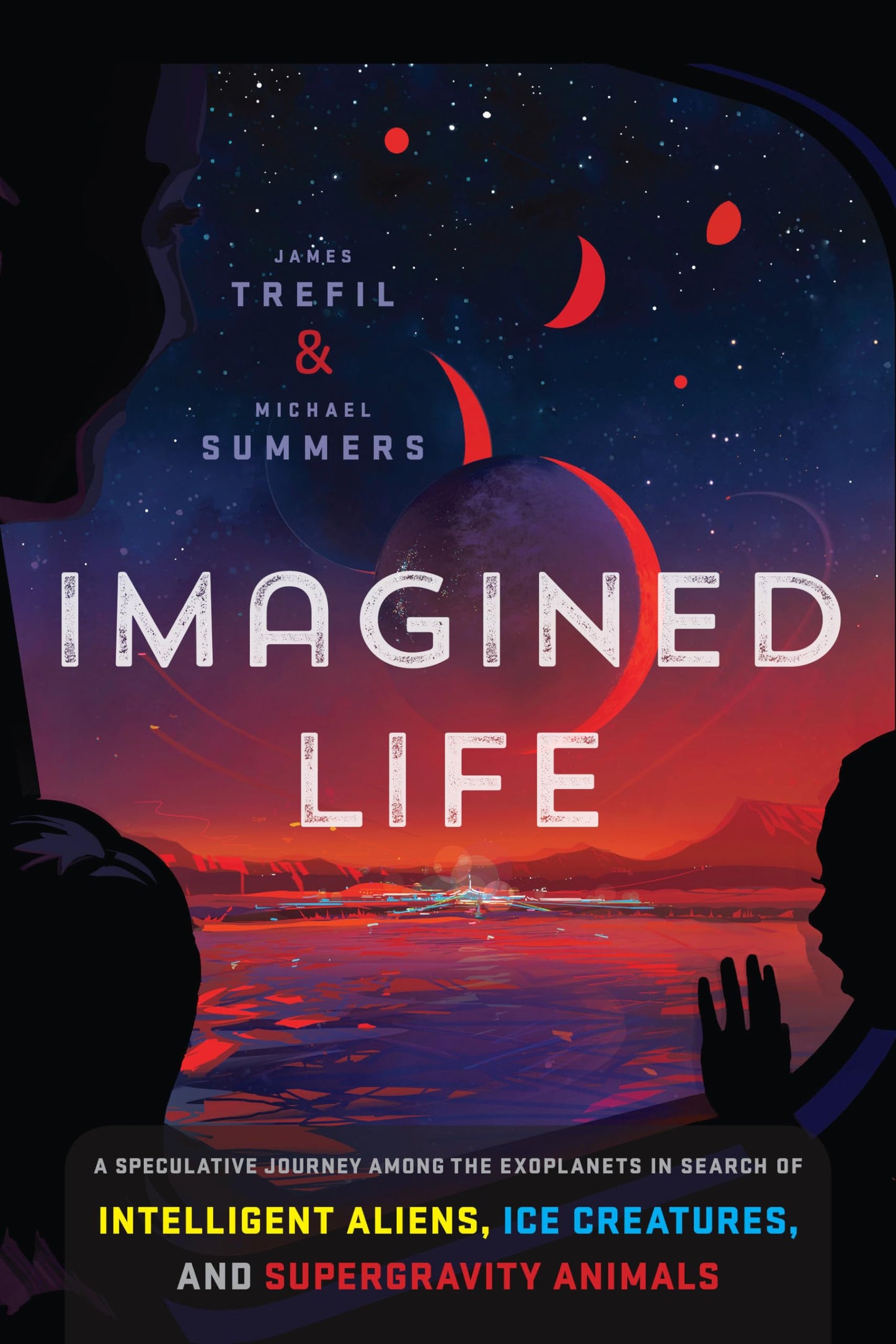Imagined Life: A Speculative Scientific Journey among the Exoplanets in Search of Intelligent Aliens, Ice Creatures, and Supergravity Animals - 5020
