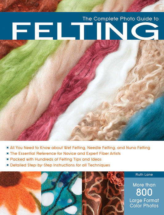 Complete Photo Guide to Felting - 8130