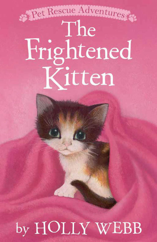 The Frightened Kitten (Pet Rescue Adventures) - 4514