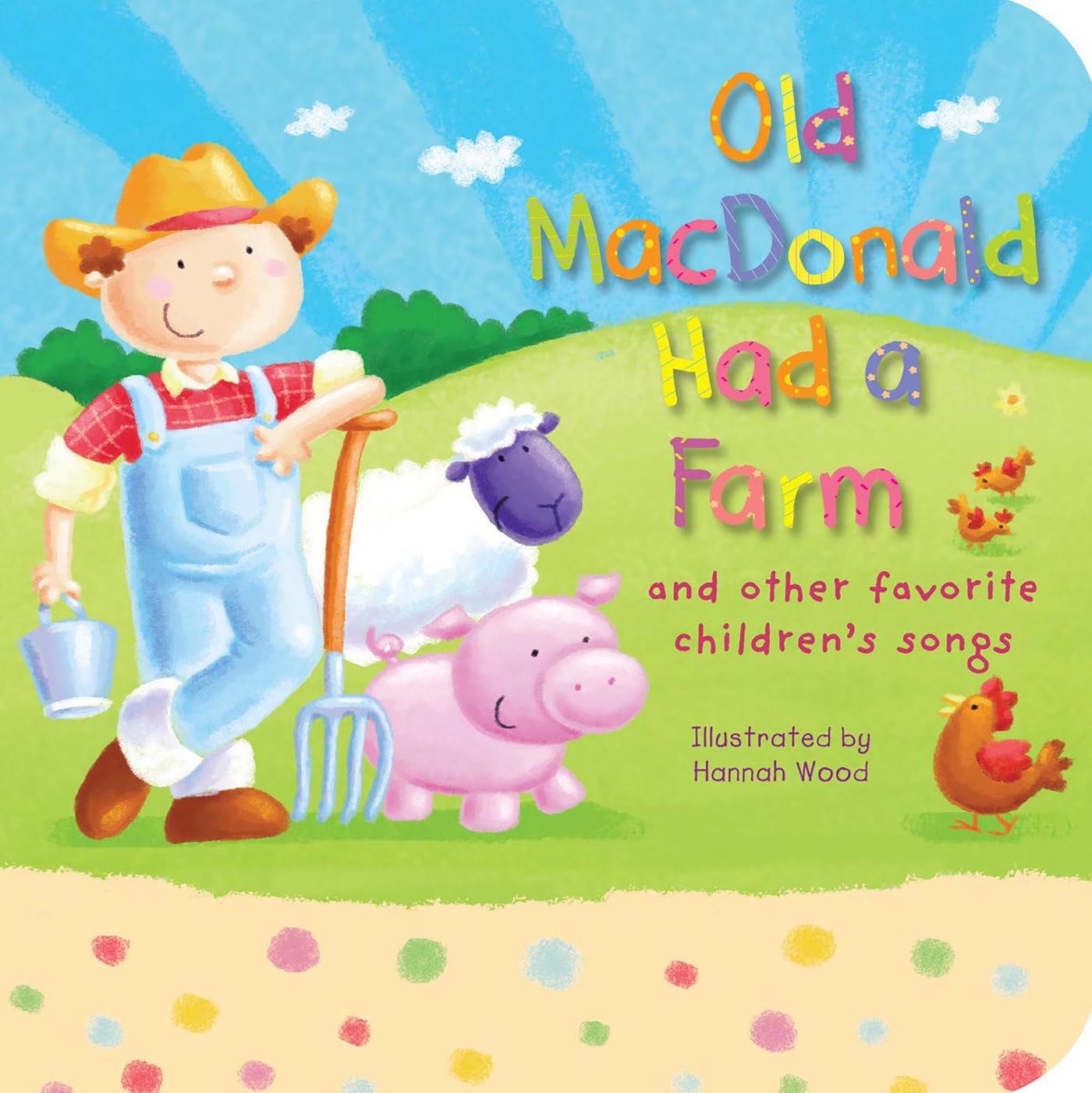 Old MacDonald Had a Farm: and other favorite children's songs