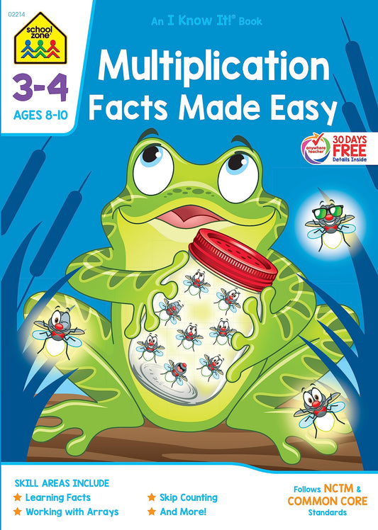 School Zone Multiplication Facts Made Easy Workbook: 64 Pages, 3rd Grade, 4th Grade, Math, Skip Counting, Arrays, Word Problems, Ages 8 to 10 (I Know It! Book Series)