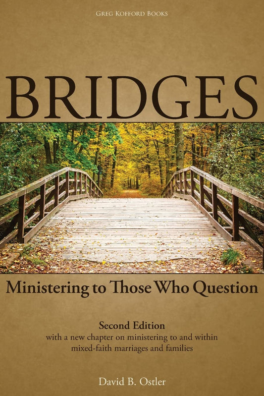 Bridges: Ministering to Those Who Question - 3790