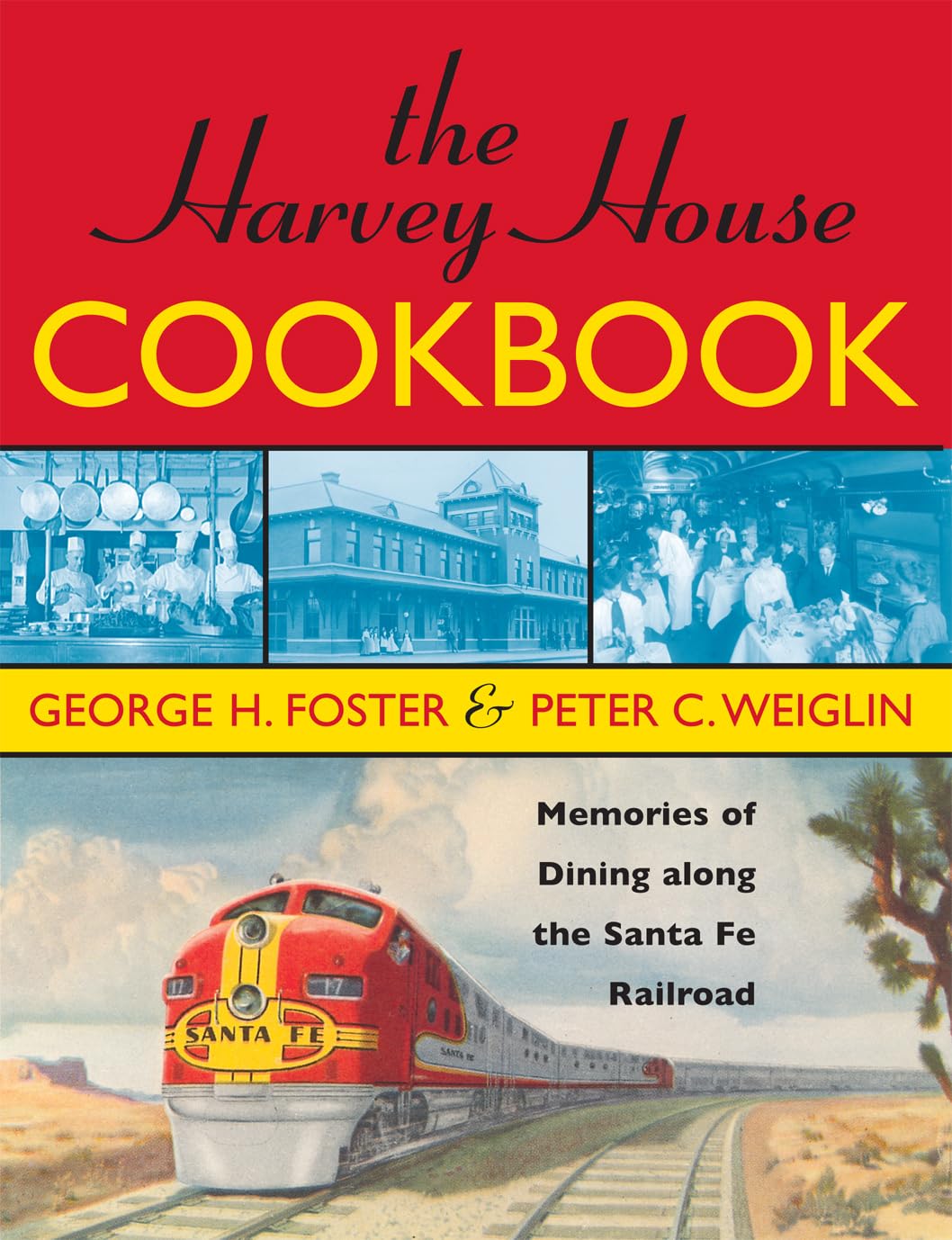 The Harvey House Cookbook: Memories of Dining Along the Santa Fe Railroad - 567