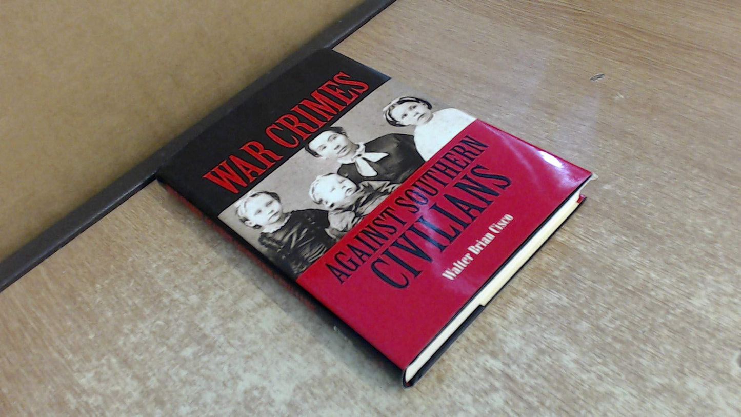 War Crimes Against Southern Civilians