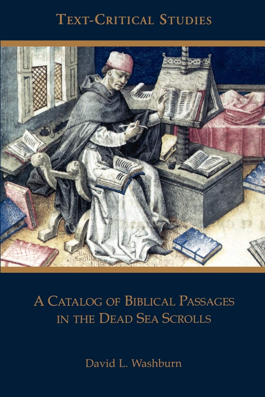 A Catalog of Biblical Passages in the Dead Sea Scrolls (Text-Critical Studies)