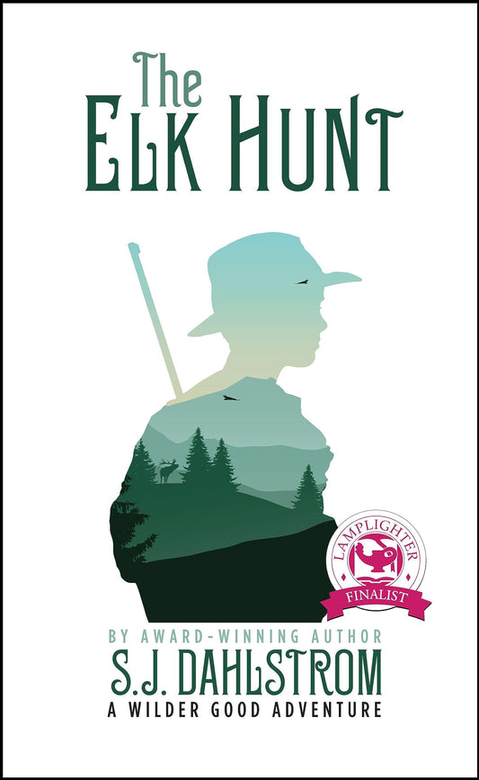 The Elk Hunt: The Adventures of Wilder Good #1 - 3131