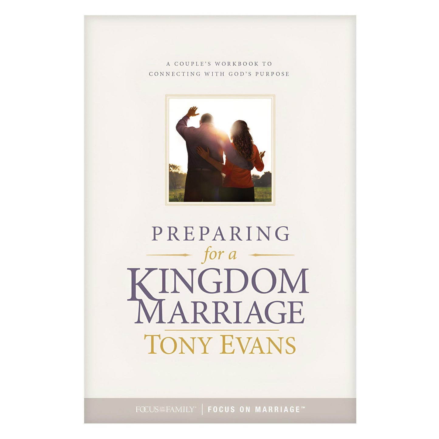 Preparing for a Kingdom Marriage: A Couple's Workbook to Connecting with God's Purpose - 6369