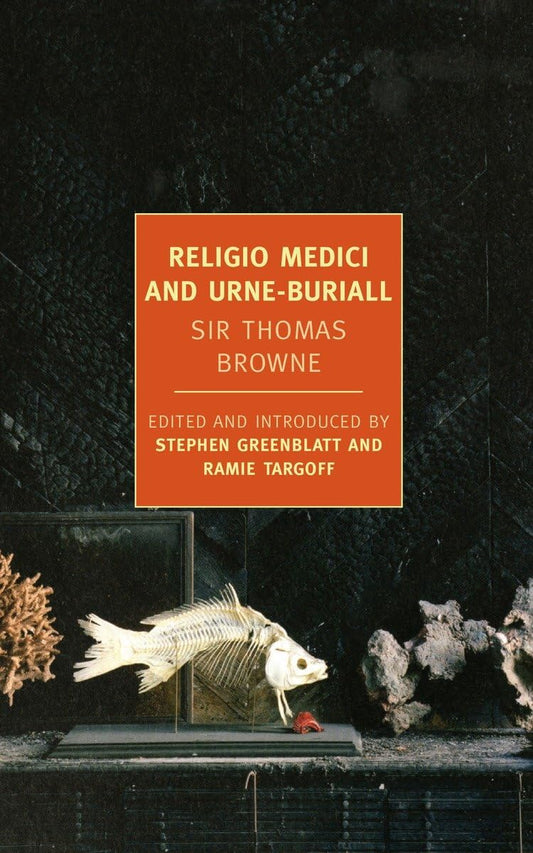 Religio Medici and Urne-Buriall (New York Review Books Classics) - 1896