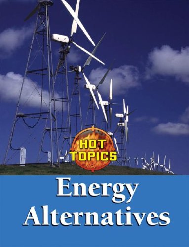 Energy Alternatives (Hot Topics) - 3611