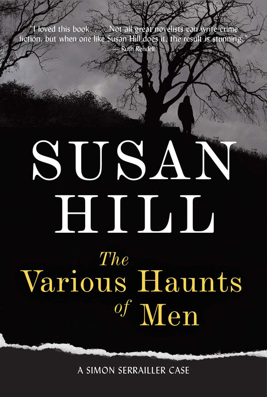 The Various Haunts of Men: A Gripping Psychological Thriller of Vanishing Souls and Dark Secrets (A Simon Serrailler Mystery)