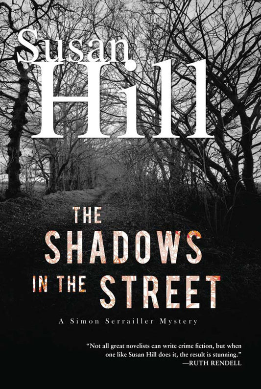 The Shadows in the Street: A Simon Serrailler Mystery - 9304