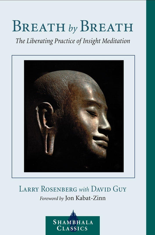 Breath by Breath: The Liberating Practice of Insight Meditation (Shambhala Classics) - 7789