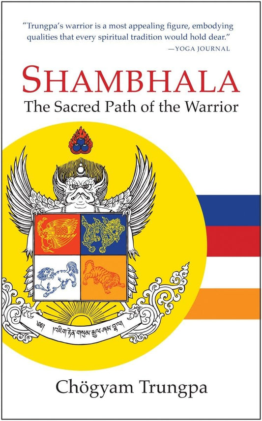 Shambhala: The Sacred Path of the Warrior - 7150