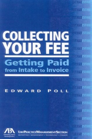 Collecting Your Fee: Getting Paid from Intake to Invoice - 3395