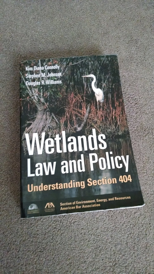Wetlands Law and Policy: Understanding Section 404 - 6302